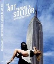 Cover of: The Art of Andre S Solidor AKA Elliott Erwitt