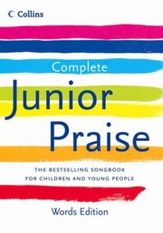 Cover of: Complete Junior Praise Words Edition
