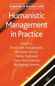 Cover of: Humanistic Management in Practice