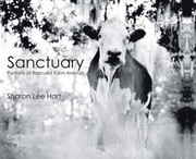 Cover of: Sanctuary: Portraits of Rescued Farm Animals