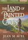 Cover of: The Land of Painted Caves