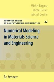 Cover of: Numerical Modeling in Materials Science and Engineering
            
                Springer Series in Computational Mathematics