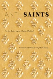 Antisaints The New Golden Legend Of Sylvain Marchal by Sheila Delany