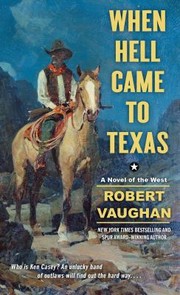 Cover of: When Hell Came to Texas