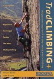 Cover of: Trad Climbing The Positive Approach To Improving Your Climbing by 