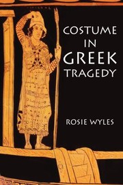 Cover of: Costume In Greek Tragedy by 