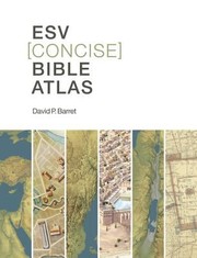 Cover of: Esv Concise Bible Atlas by 