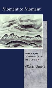 Cover of: Moment to moment by David Budbill