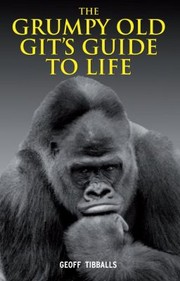 Cover of: The Grumpy Old Gits Guide to Life