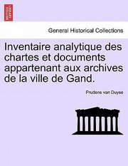 Cover of: Inventaire Analytique Des Chartes Et Documents Appartenant Aux Archives De