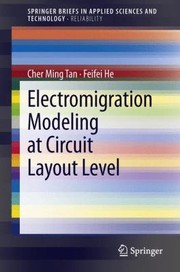 Cover of: Electromigration Modeling at Circuit Layout Level