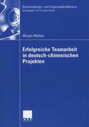 Erfolgreiche Teamarbeit in DeutschChinesischen Projekten
            
                Entscheidungs Und Organisationstheorie by Prof Dr Egbert Kahle