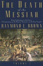 Cover of: The Death of the Messiah Volume 2 From Gethsemane to the Grave
            
                Anchor Bible Reference Library by 