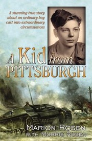 Cover of: A Kid From Pittsburgh A Baptism Of Fire From Reform School To World War Ii
