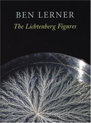 Cover of: The Lichtenberg figures by Ben Lerner