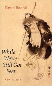 Cover of: While we've still got feet: new poems