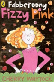 Cover of: Fabberoony Fizzy Pink by 