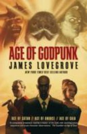 Age of Godpunk by James Lovegrove