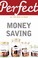 Cover of: Perfect Money Saving