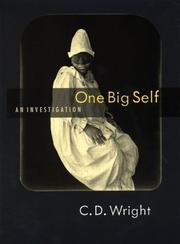 One big self by C. D. Wright, Gary Gruber