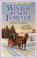 Cover of: Winter is Not Forever: Seasons of the Heart Book #3