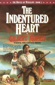 Cover of: The Indentured Heart: The House of Winslow #3