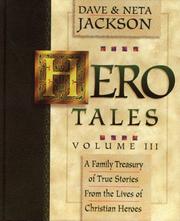 Cover of: Hero Tales (Vol. III) by Dave Jackson, Neta Jackson