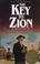 Cover of: The key to Zion