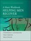 Cover of: Helping Men Recover A Mans Workbook A Program for Treating Addiction