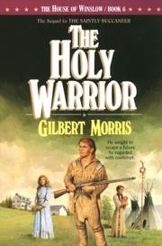 Cover of: The Holy Warrior by Gilbert Morris