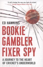 Cover of: Bookie Gambler Fixer Spy by Ed Hawkins