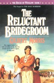 Cover of: The Reluctant Bridegroom by Gilbert Morris