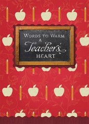 Cover of: Words to Warm a Teachers Heart
            
                Words to Warm the Heart by 