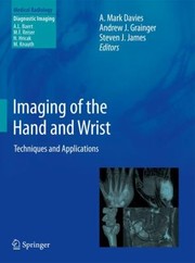 Cover of: Imaging of the Hand and Wrist
            
                Medical Radiology  Diagnostic Imaging