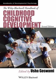 Cover of: The WileyBlackwell Handbook of Childhood Cognitive Development
            
                Blackwell Handbooks of Developmental Psychology