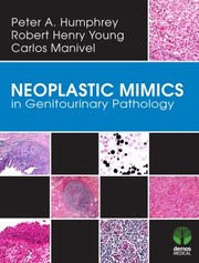 Cover of: Neoplastic Mimics in Genitourinary Pathology