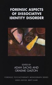 Cover of: Forensic Aspects of Dissociative Identity Disorder
            
                Forensic Psychotherapy Monograph
