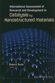 Cover of: International Assessment of Research and Development in Catalysis by Nanostructured Materials