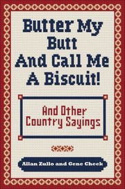 Cover of: Butter My Butt and Call Me a Biscuit