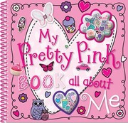 Cover of: My Pretty Pink Book All about Me