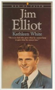 Cover of: Jim Elliot | Kathleen White