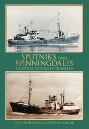 Cover of: Sputniks And Spinningdales A History Of Pocket Trawlers