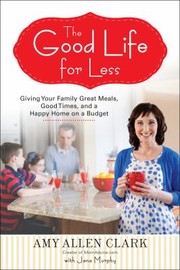 Cover of: The Good Life for Less
