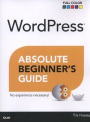 Cover of: WordPress Absolute Beginners Guide