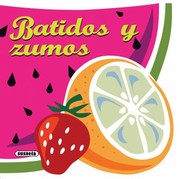 Cover of: Batidos Y Zumos by 