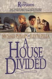 Cover of: A house divided by Michael R. Phillips