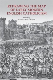 Cover of: Redrawing The Map Of Early Modern English Catholicism