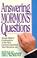 Cover of: Answering Mormons' questions