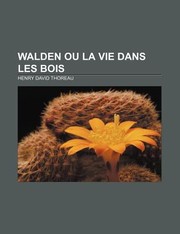 Cover of: Walden Ou La Vie Dans Les Bois