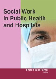 Cover of: Social Work In Public Health And Hospitals